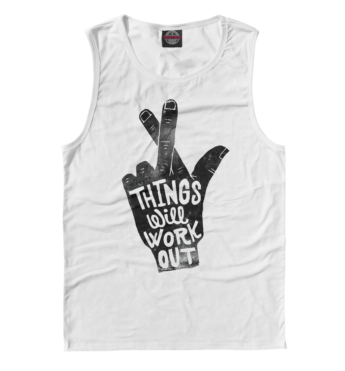 Things will work out 
Things will work out