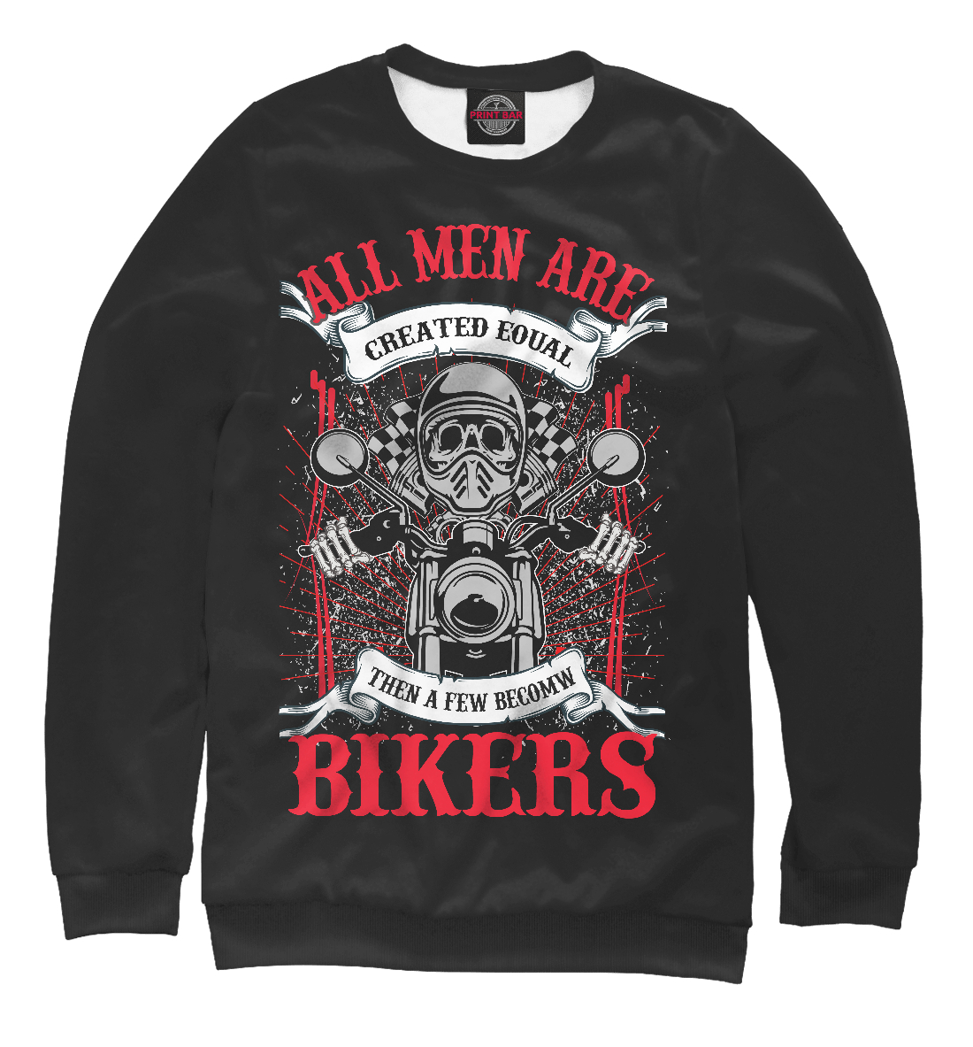 

All men are bikers