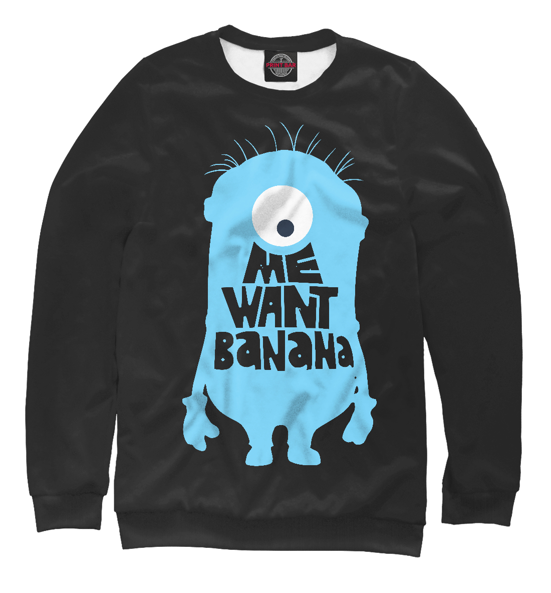 

Me Want Banana
