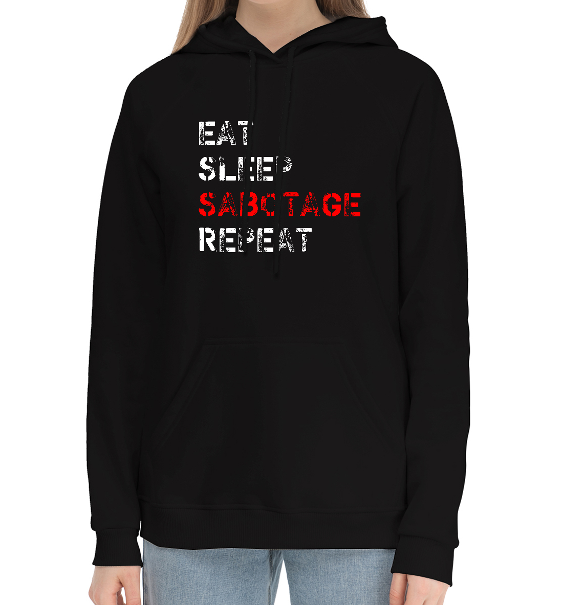 

Eat Sleep Sabotage Repeat