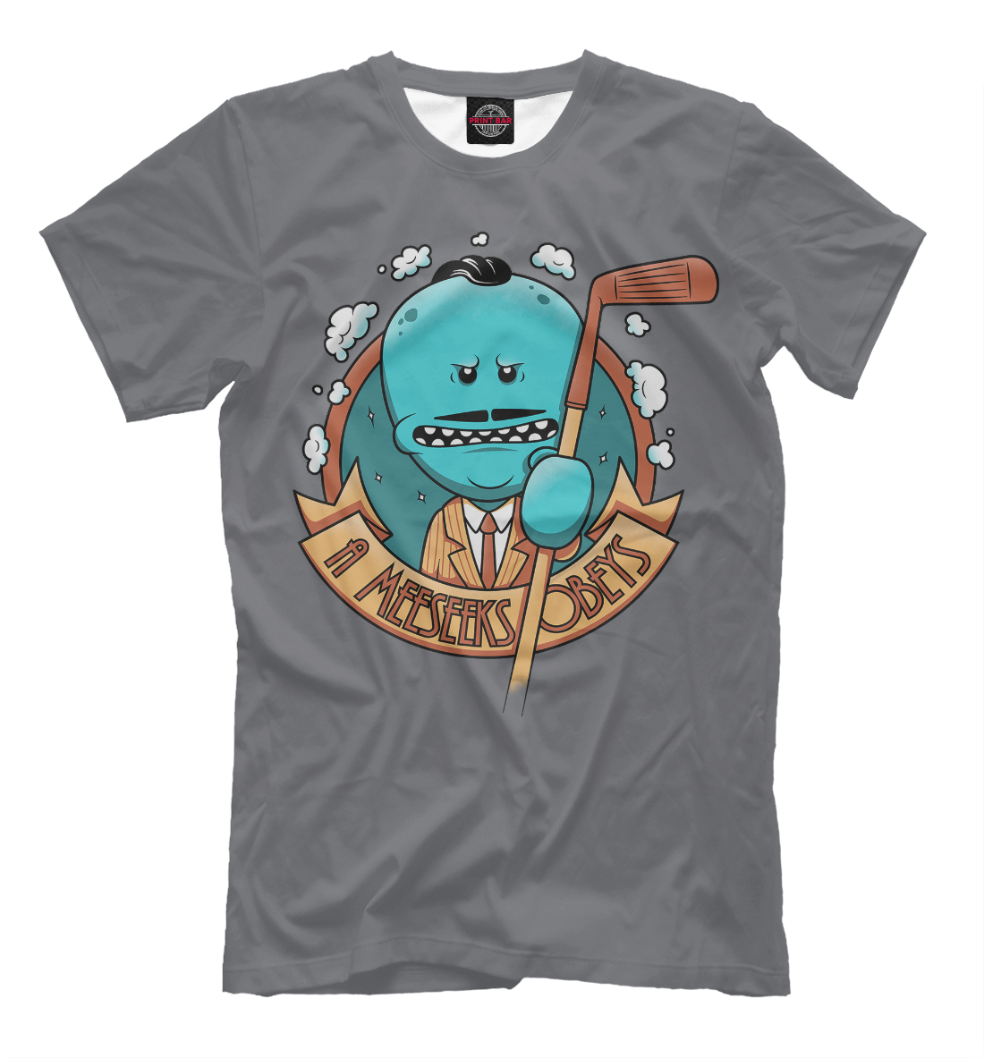 

A MEESEEKS OBEYS