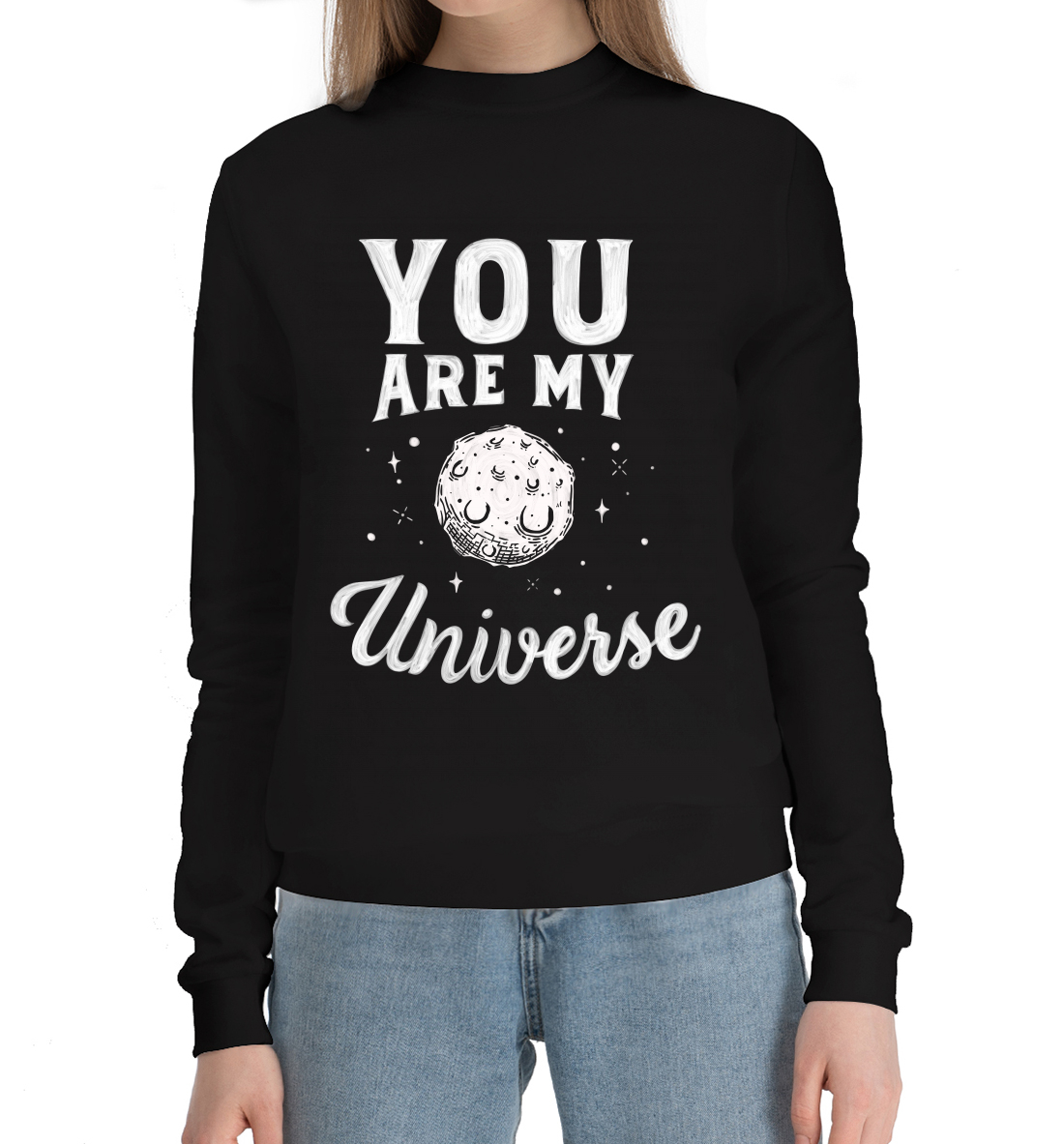 

You are my universe