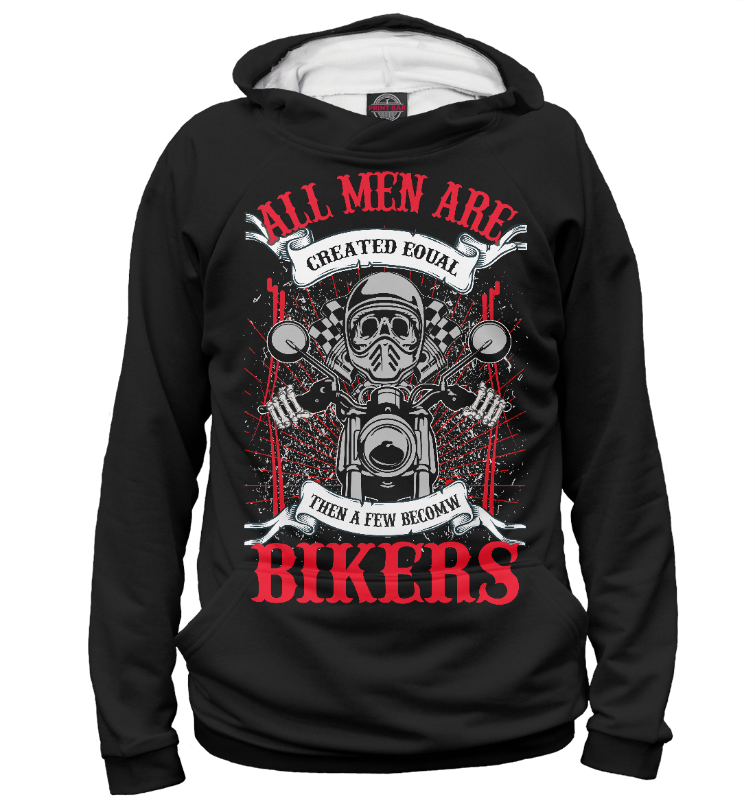 

All men are bikers