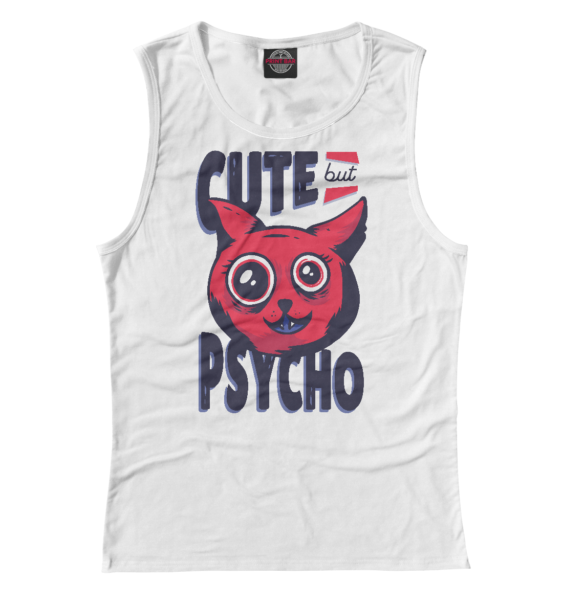 

Cute but psycho
