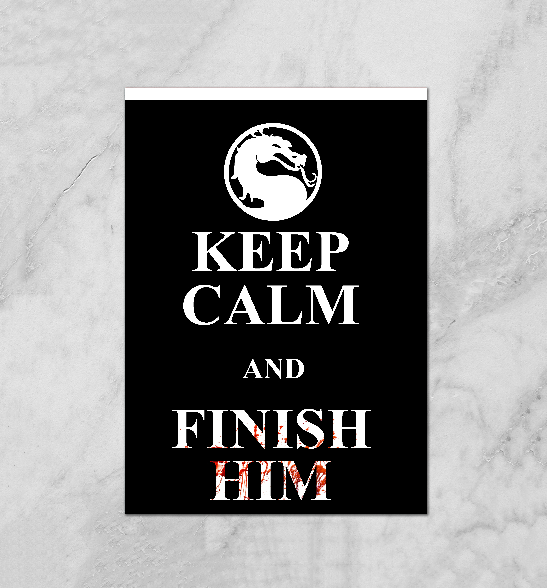 

KEEP CALM AN FINISH HIM