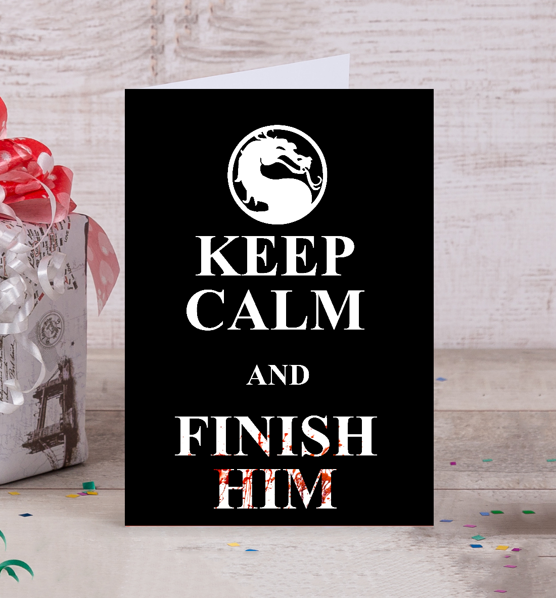 

KEEP CALM AN FINISH HIM