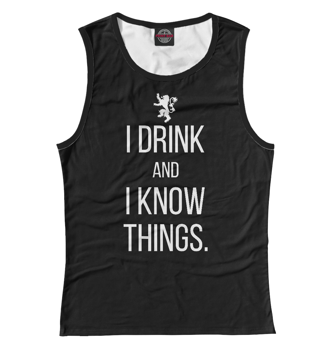 

I drink and i know things