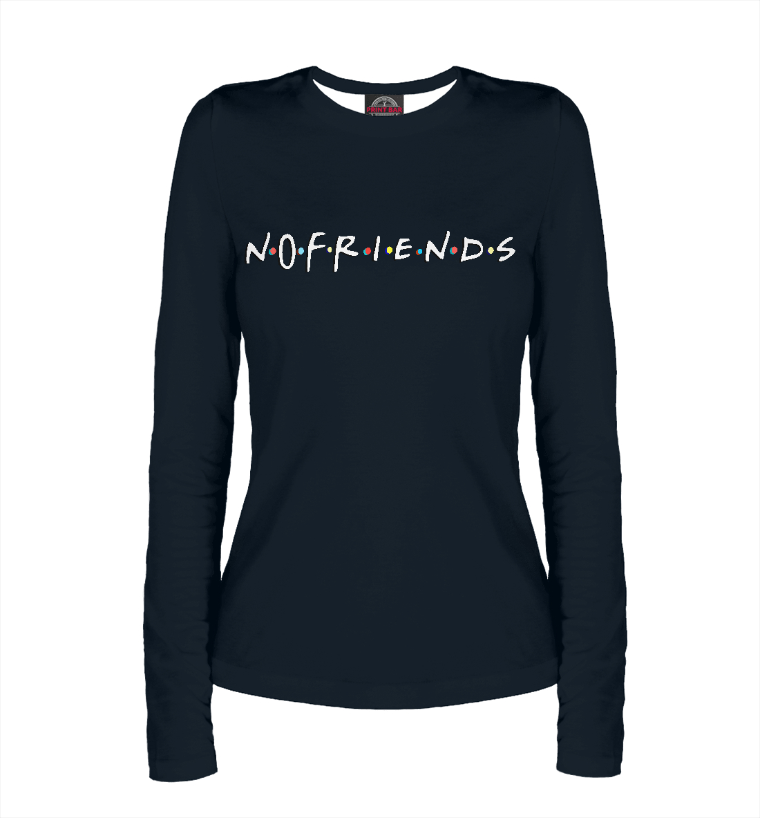 

No Friends