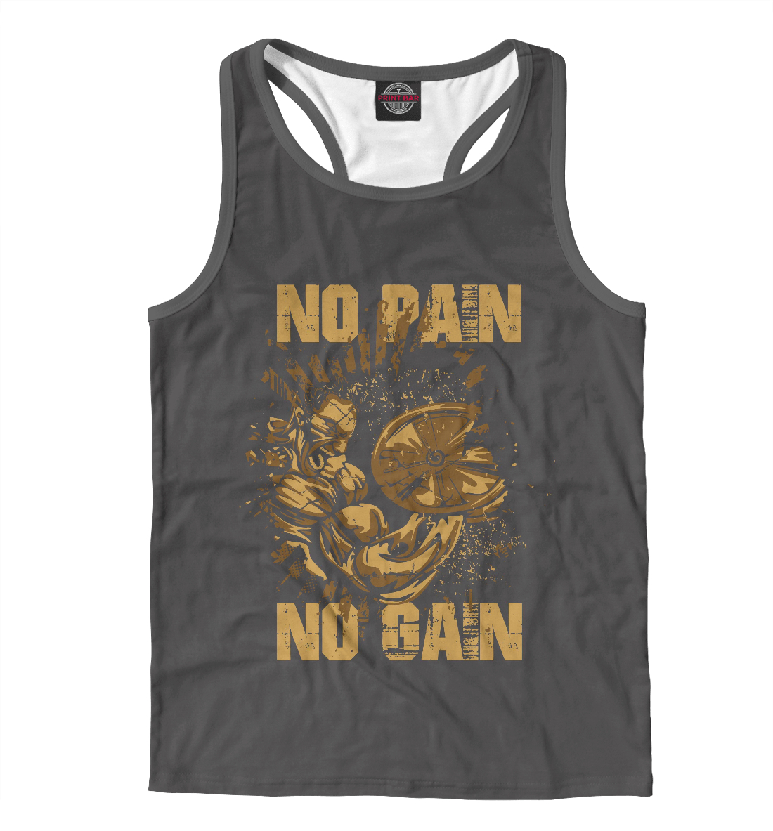 

NO PAIN NO GAIN MUSCLE
