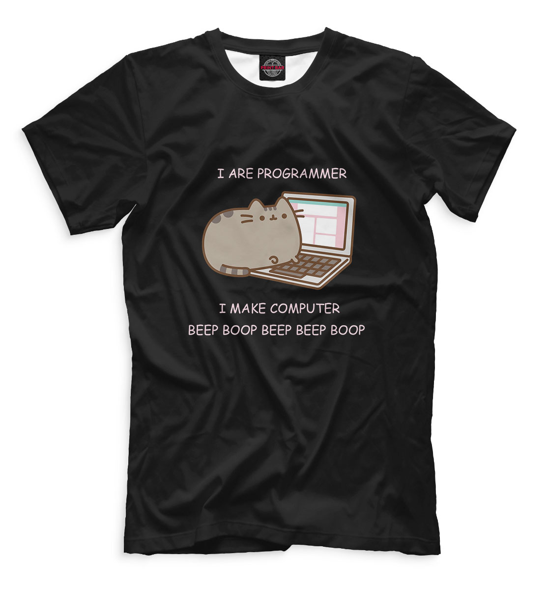 

I ARE PROGRAMMER. I MAKE COMPUTER BEEP BOOP BEEP BEEP BOOP