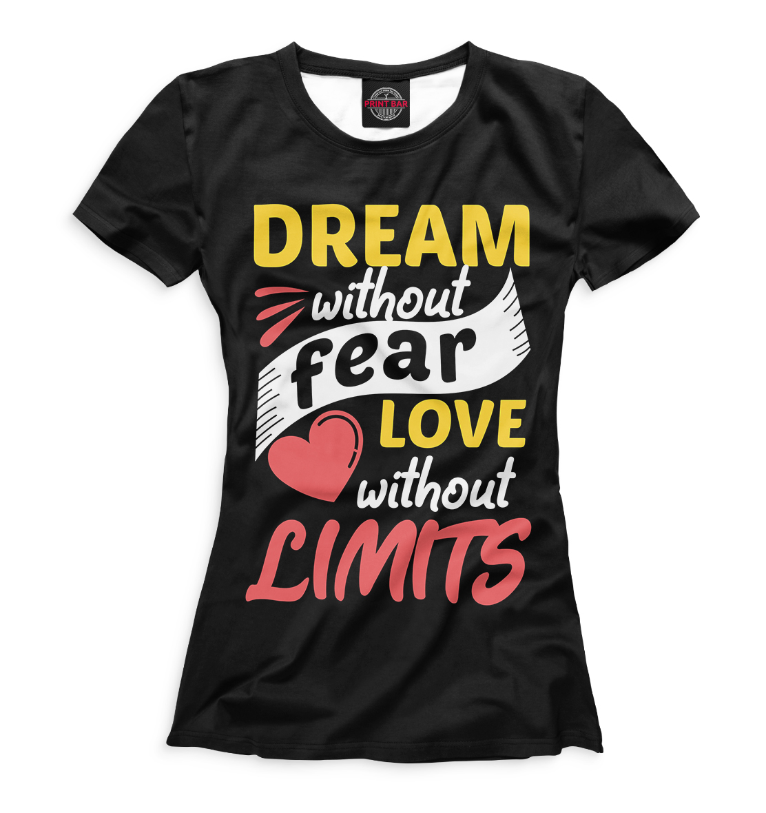 

Dream Without Fear Love Without Limits