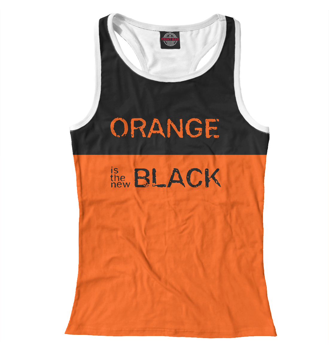 

ORANGE IS THE NEW BLACK