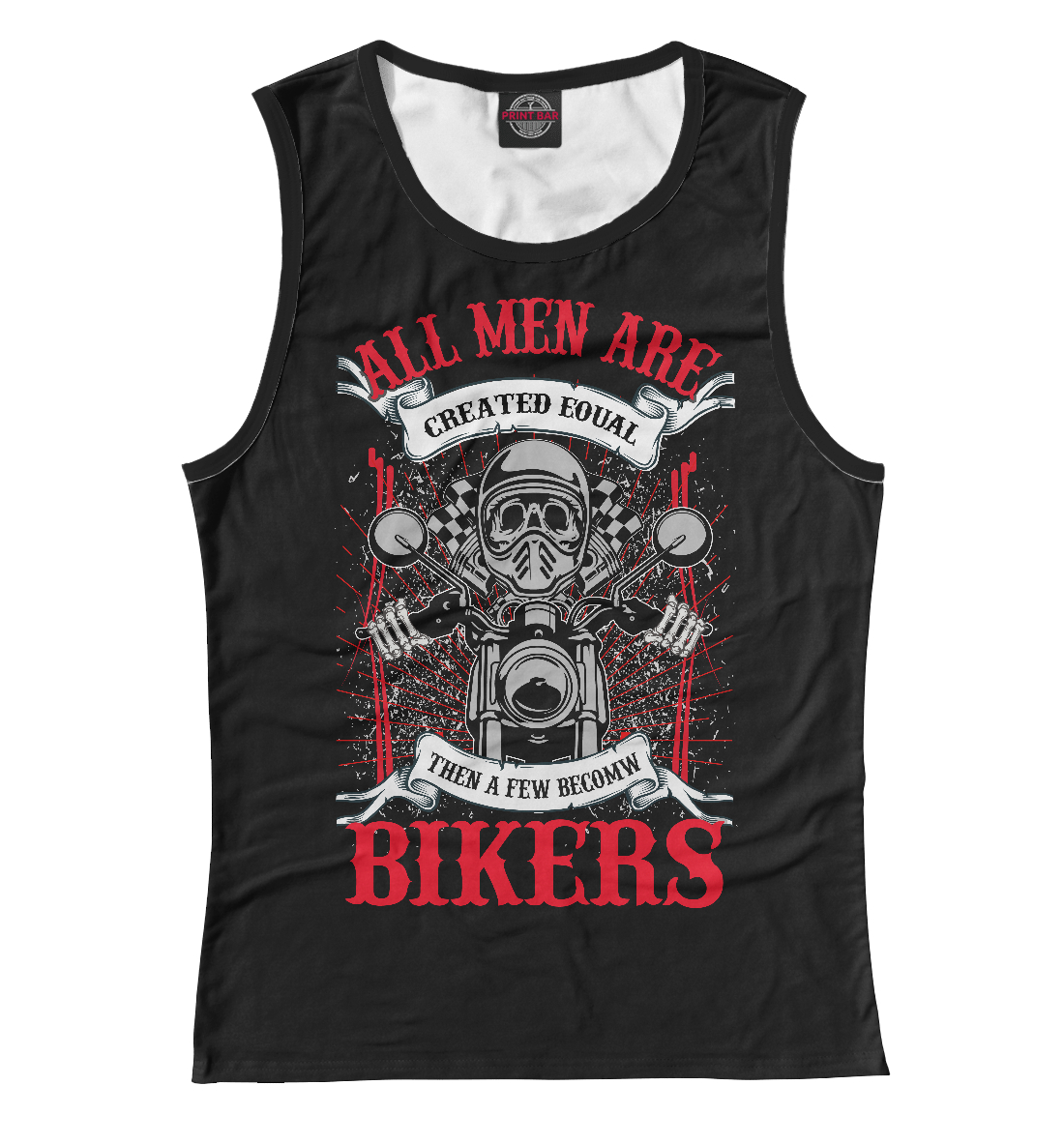 

All men are bikers