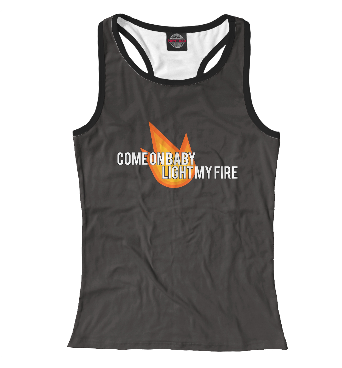 

Come on baby light my fire