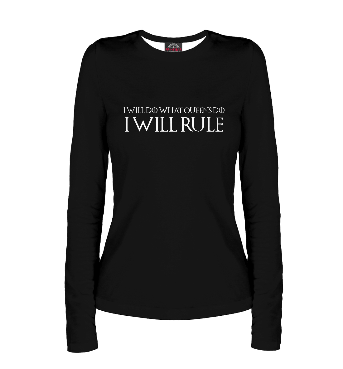 

I will do what queens do