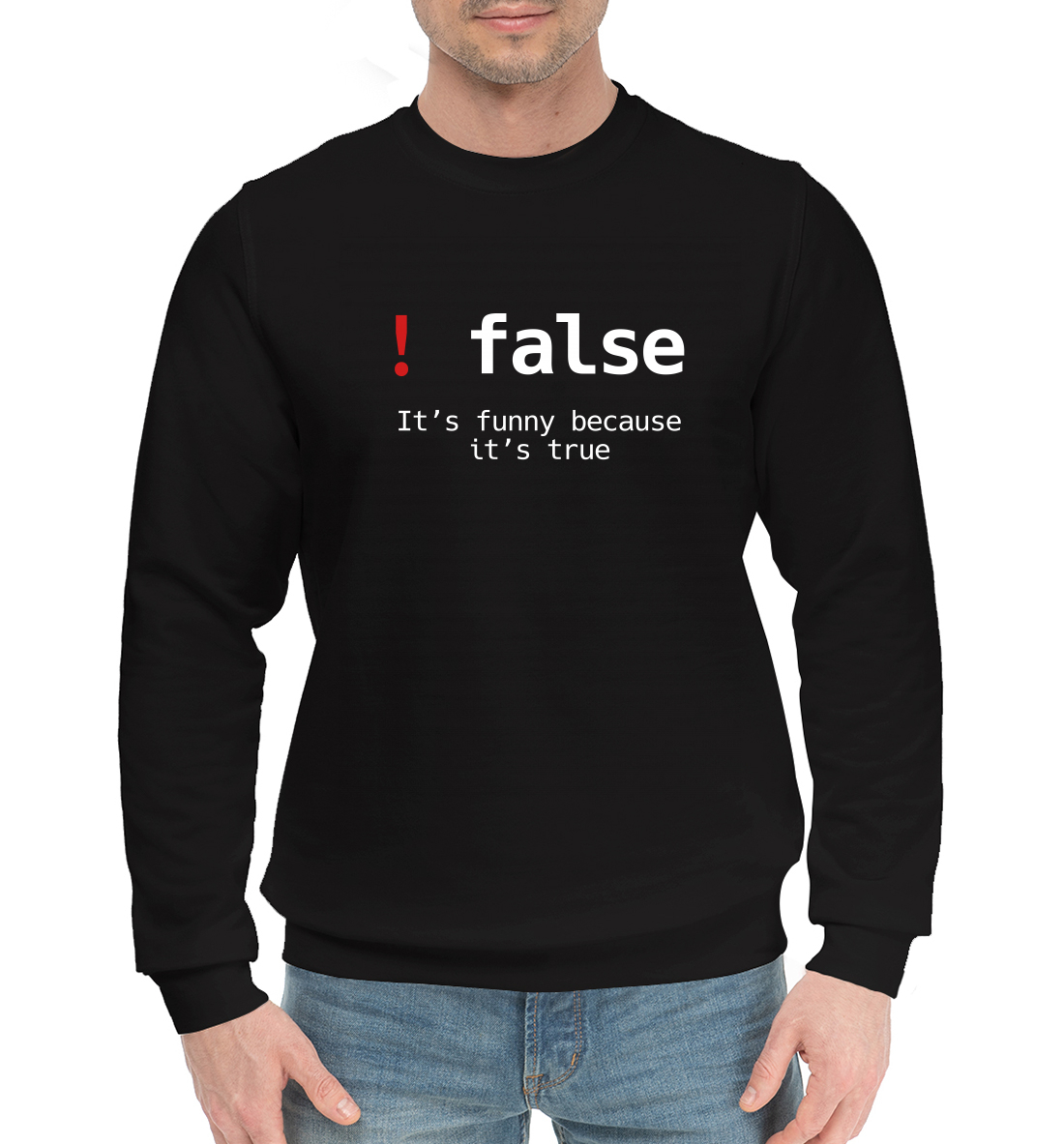 

False