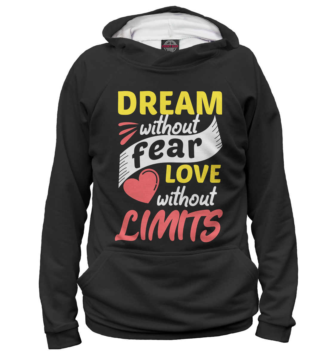 

Dream Without Fear Love Without Limits
