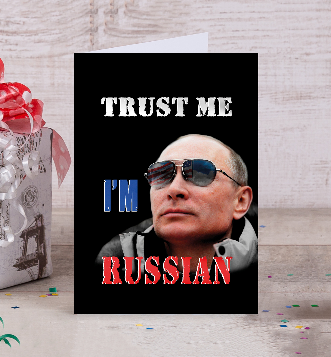 

Trust Me I'm Russian