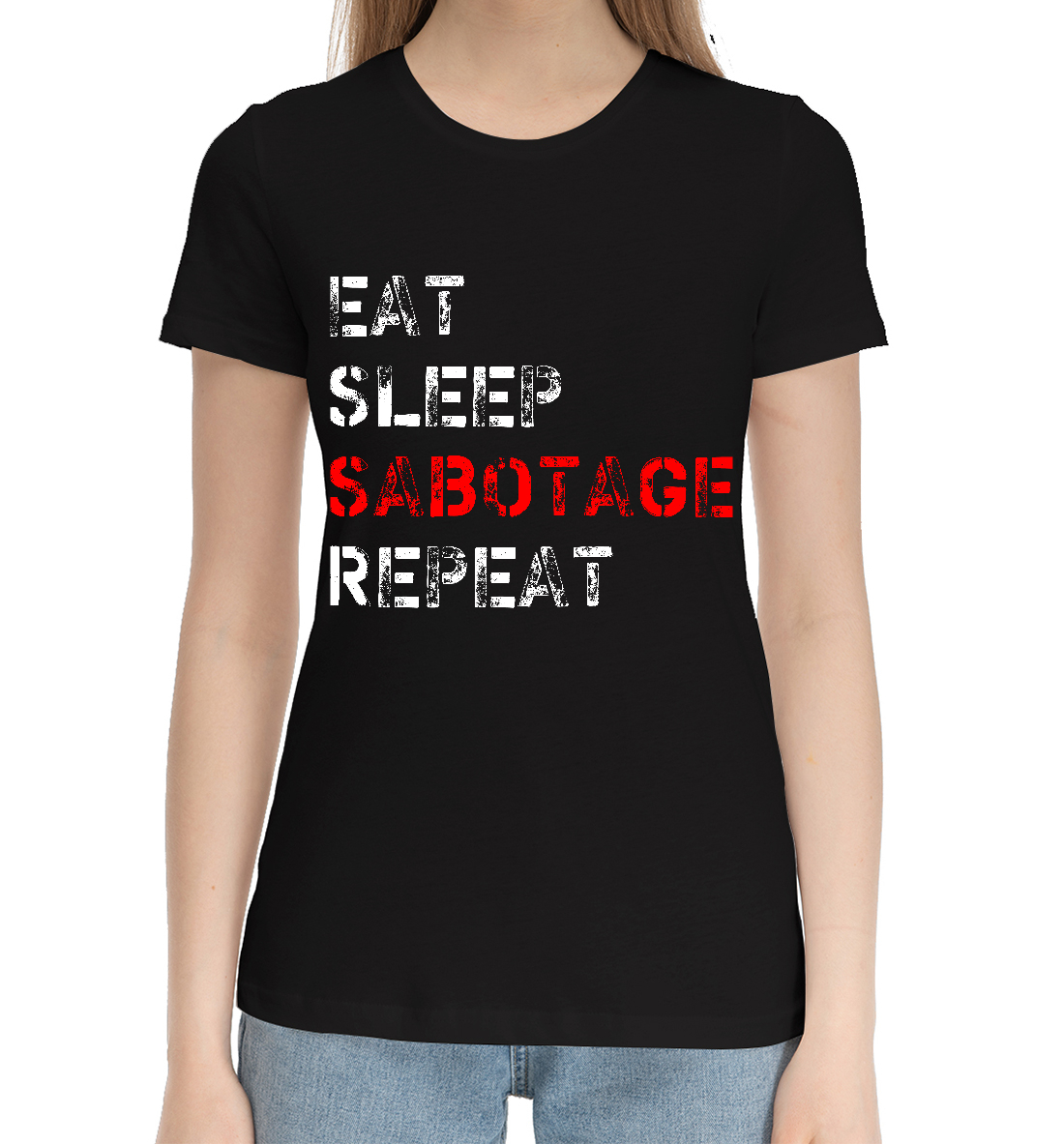 

Eat Sleep Sabotage Repeat