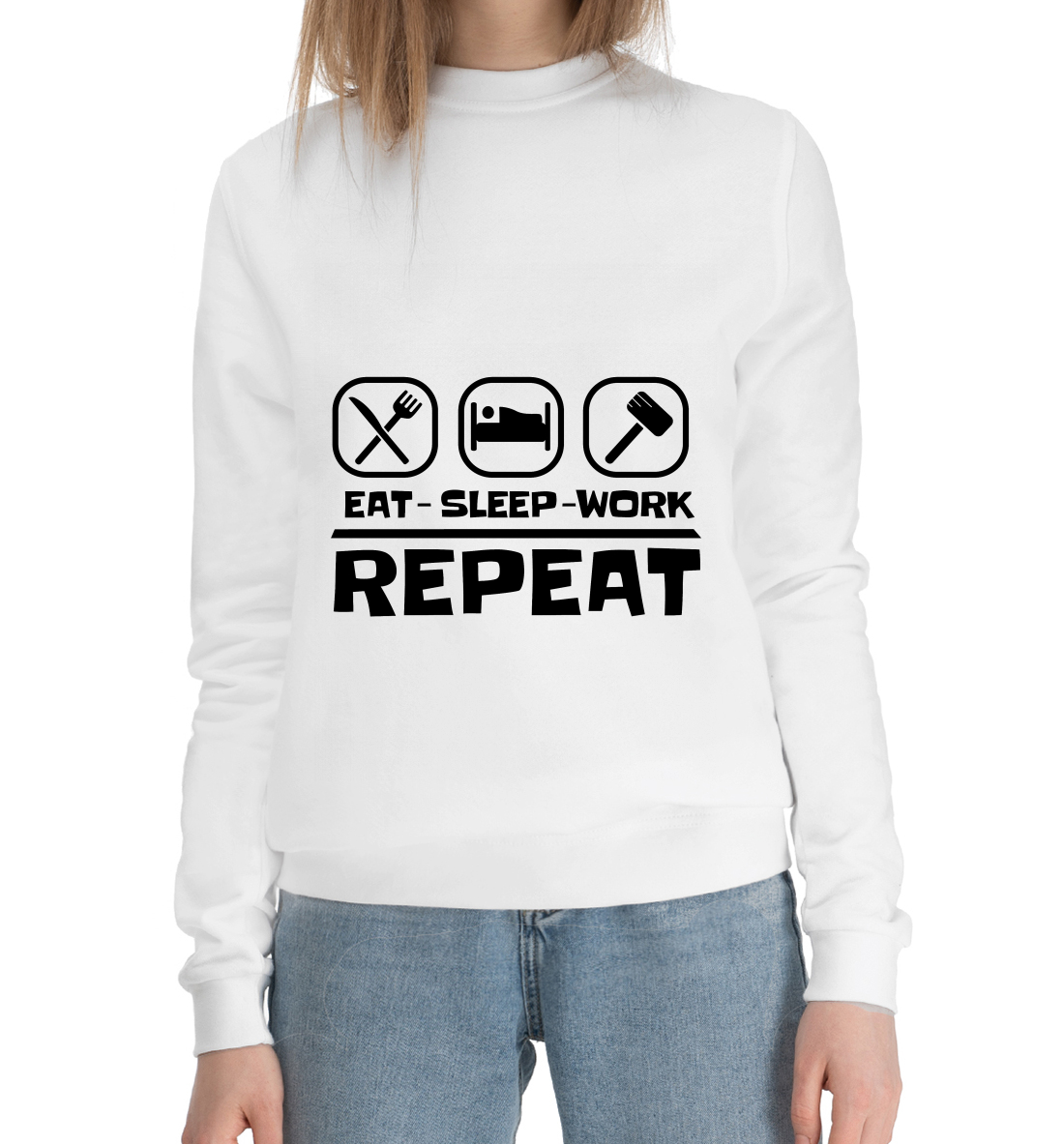 

Eat Sleep Work Repeat