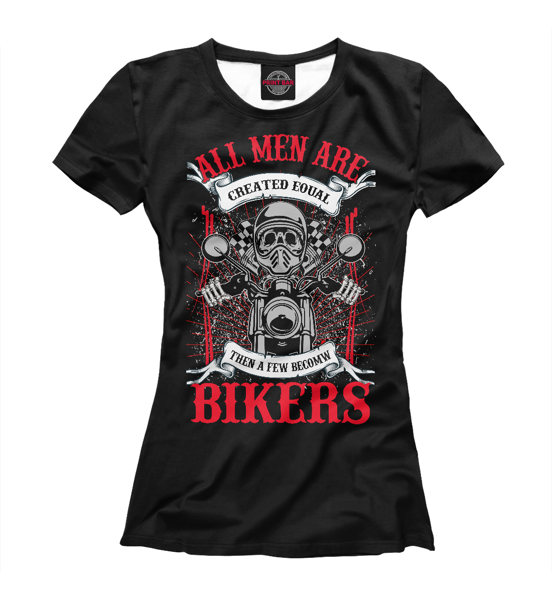 

All men are bikers
