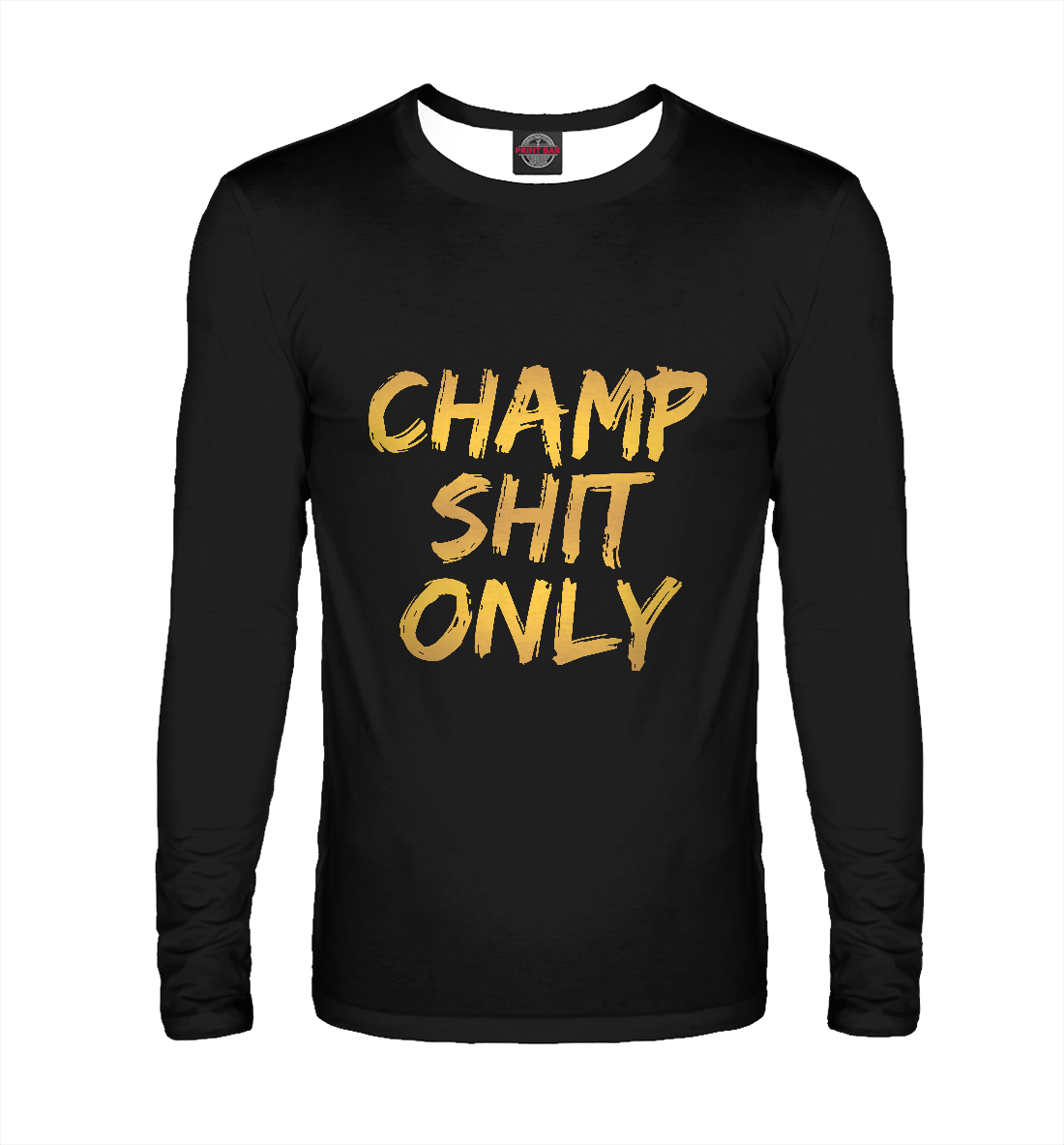 

Champ shit only