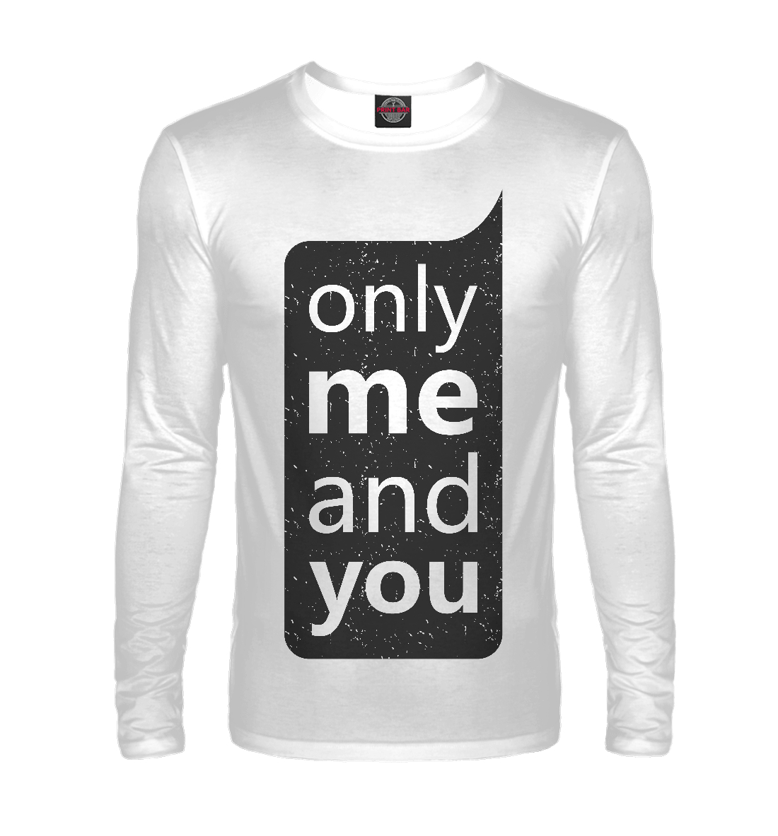 

Only me and you