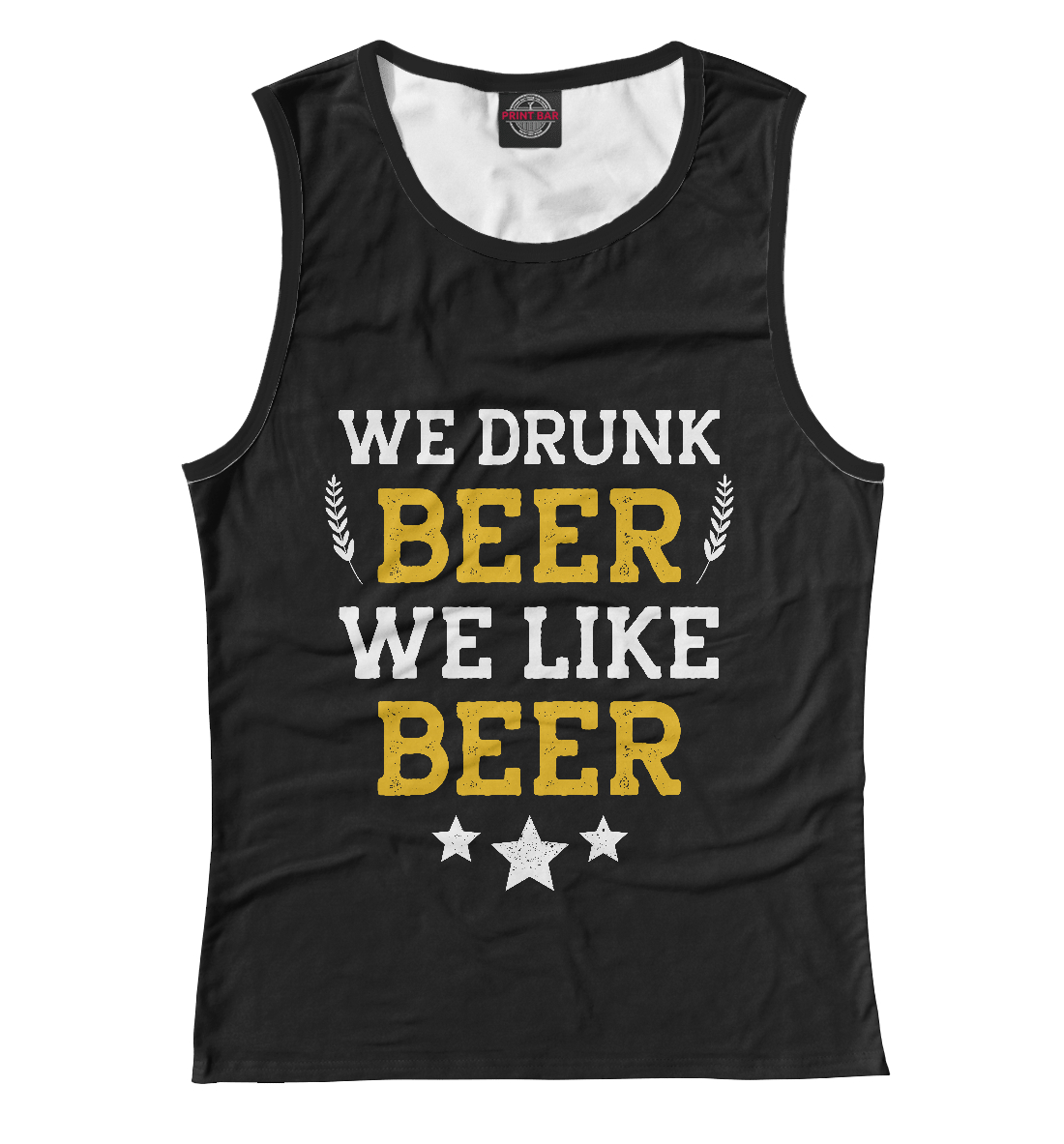 

We drunk beer we like beer