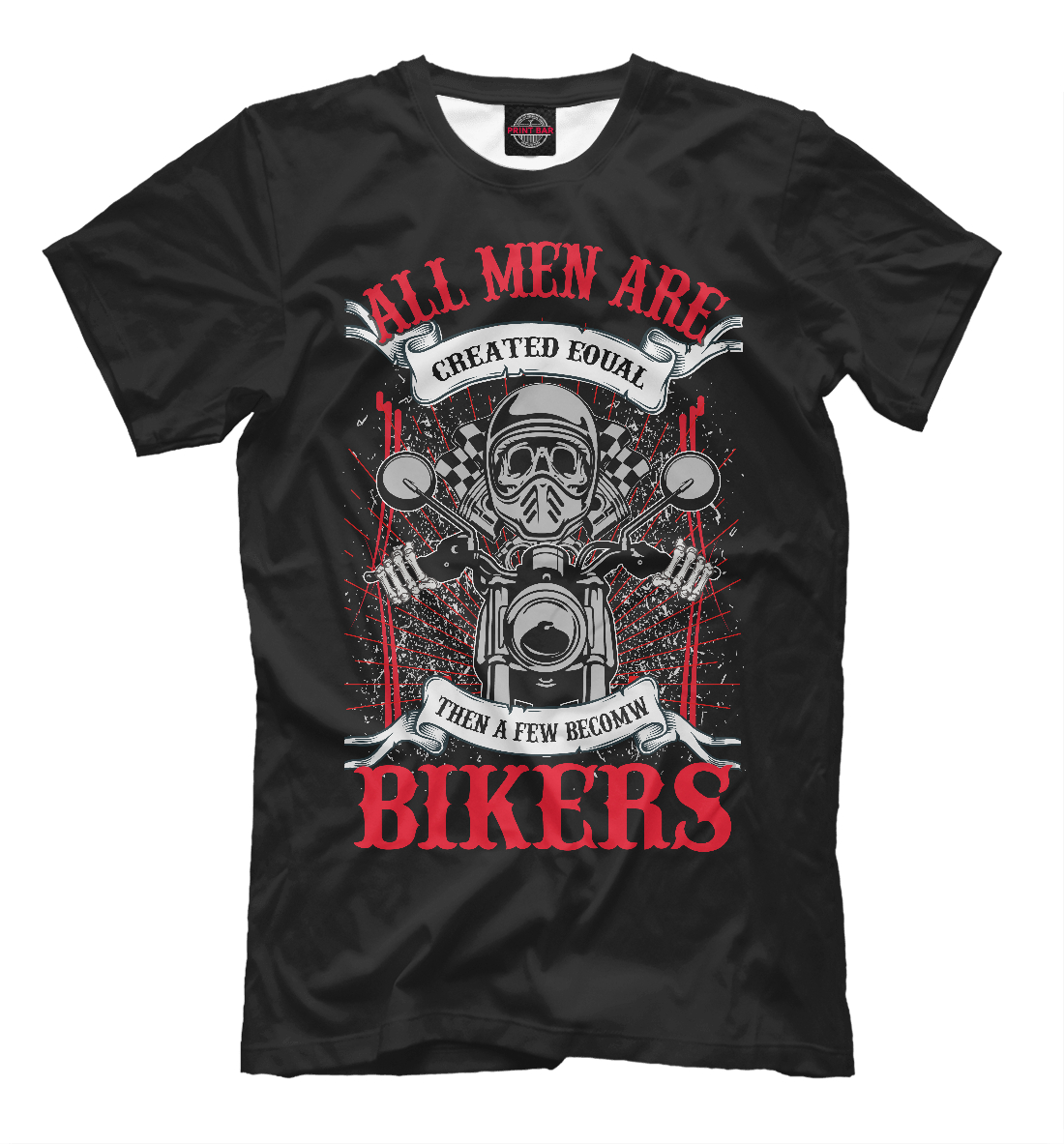 

All men are bikers