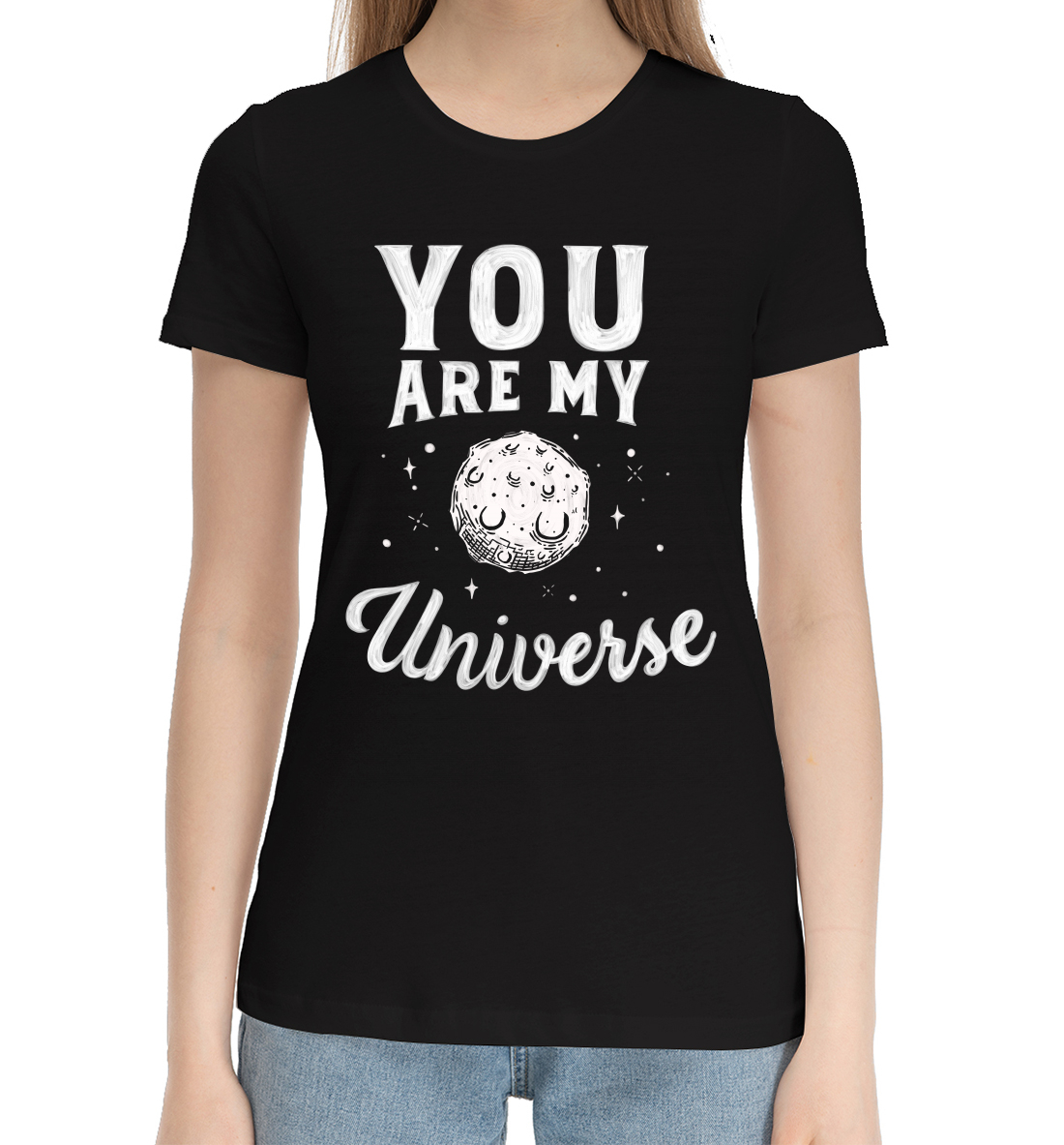 

You are my universe