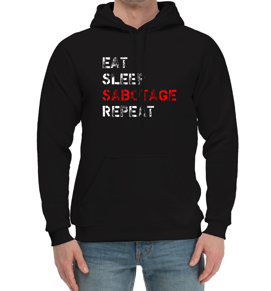 

Eat Sleep Sabotage Repeat