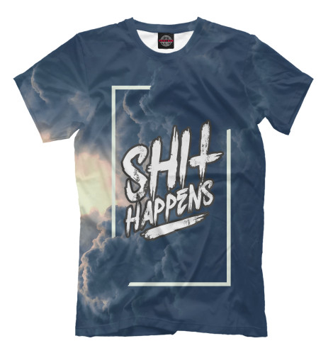 

Мужская футболка SHIT HAPPENS