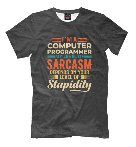 

Мужская футболка I'm A Computer Programmer
