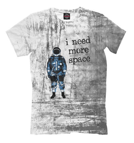 

Мужская футболка I Need More Space Astronaut