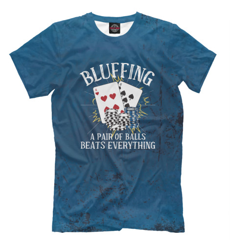 Мужская футболка Bluffing - A Pair Of Balls, Покер  - купить
