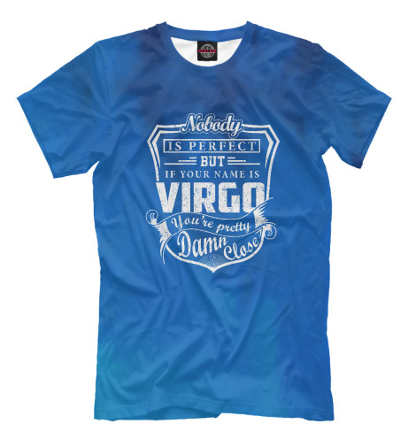 Мужская футболка Nobody Perfect VIRGO, Дева  - купить