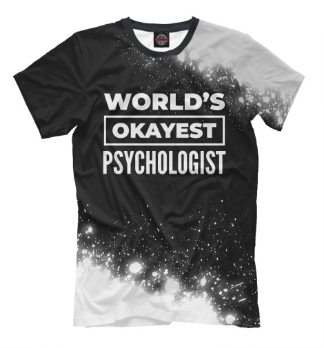 

Мужская футболка World's okayest Psychologist (краски)