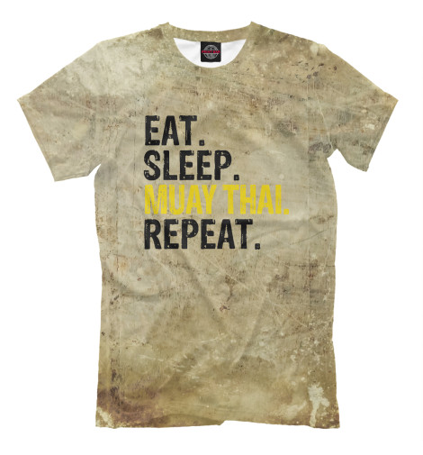 

Мужская футболка Eat Sleep Muay Thai Repeat