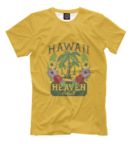 

Мужская футболка Hawaii - heaven on earth