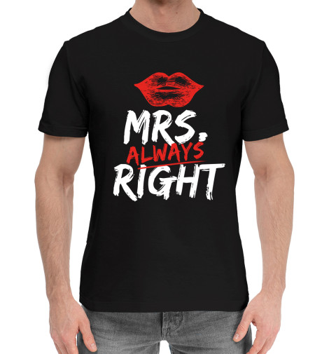 

Мужская хлопковая футболка Mrs. always right