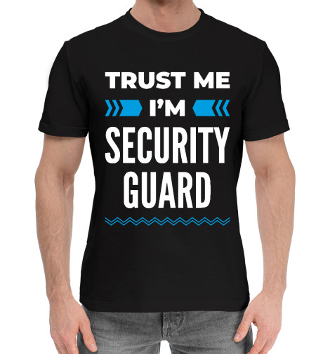 

Мужская хлопковая футболка Trust me I'm Security guard