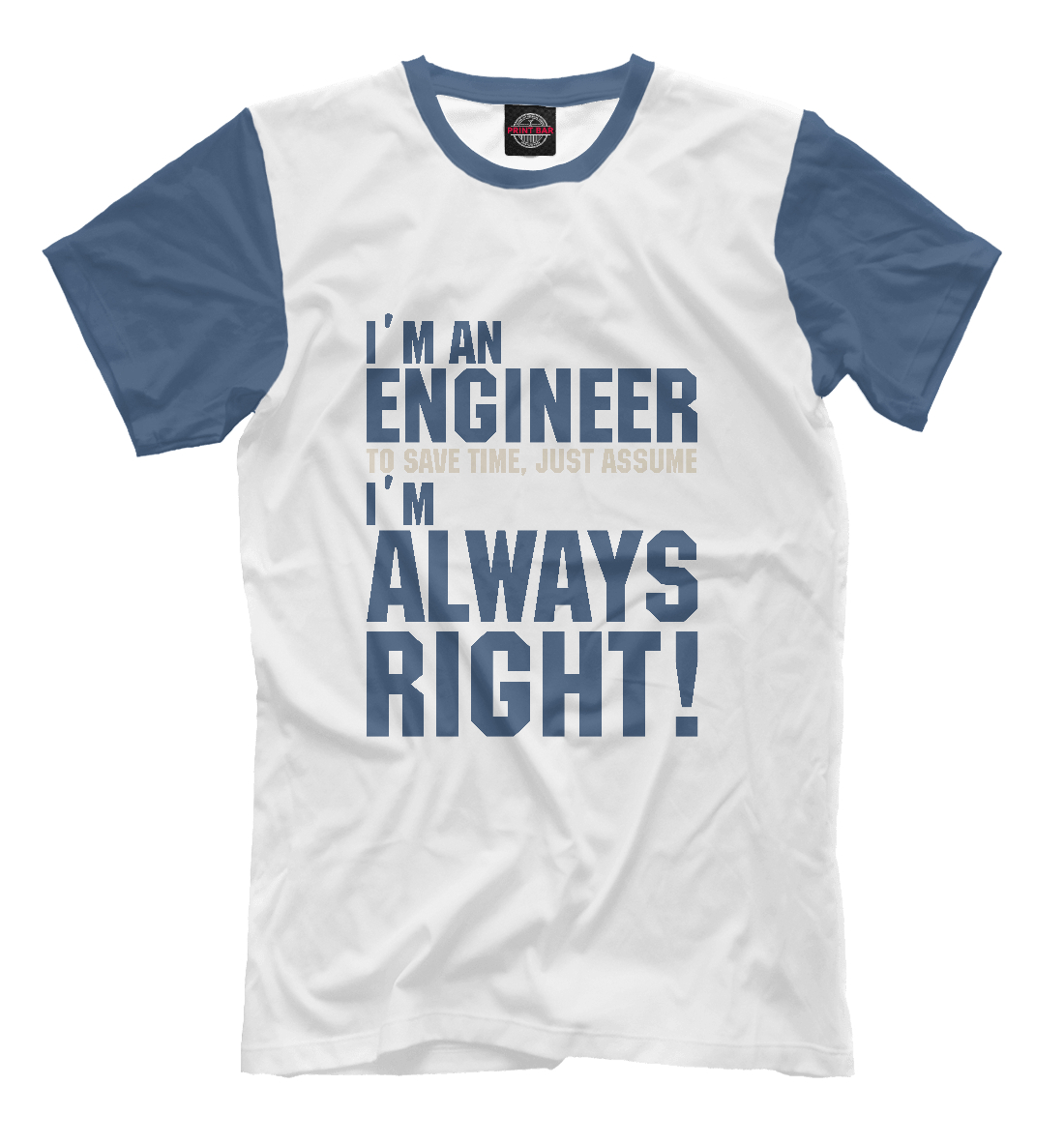 Мужская футболка с принтом Я инженер, я прав всегда!