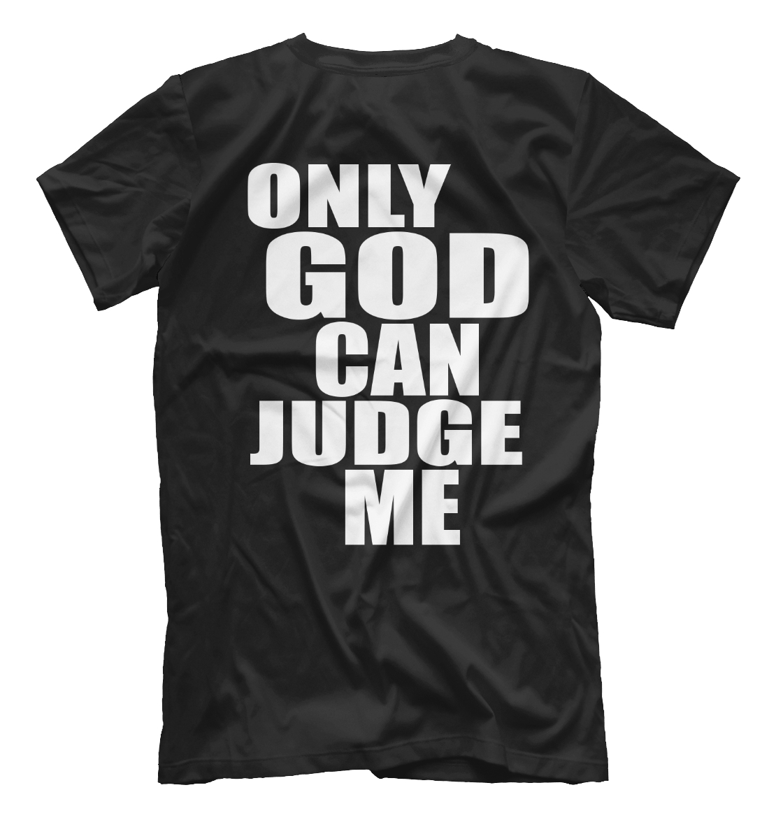 Мужская футболка с принтом Only God Can Judge Me  - фото 2-спина