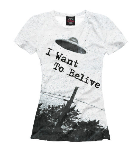 

Футболки Print Bar, Белый, I Want To Belive
