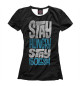 Футболка для девочек Stay Hungry Stay Foolish