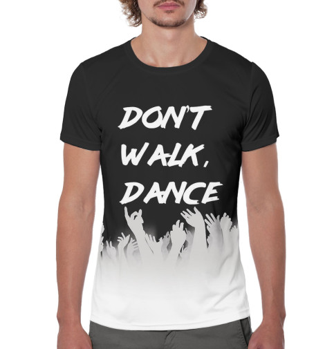 

Футболки Print Bar, Черный, Don't Walk, Dance