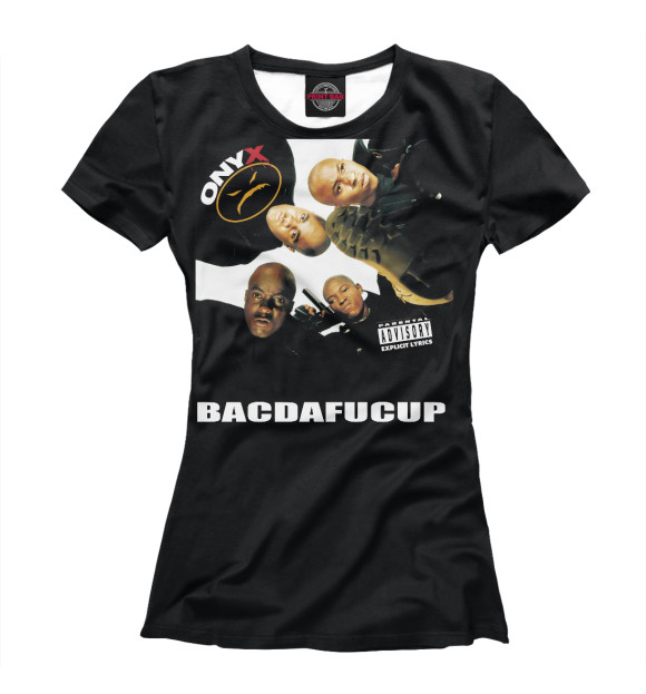 Женская футболка с изображением Bacdafucup цвета Белый