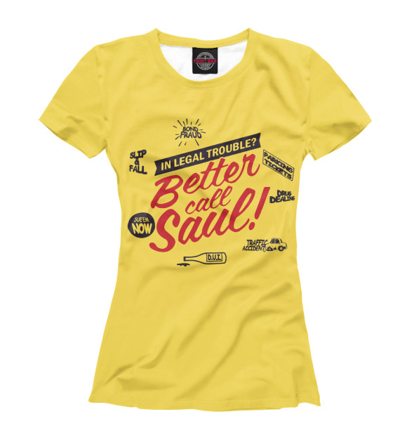 Женская футболка с изображением Better Call Saul цвета Белый