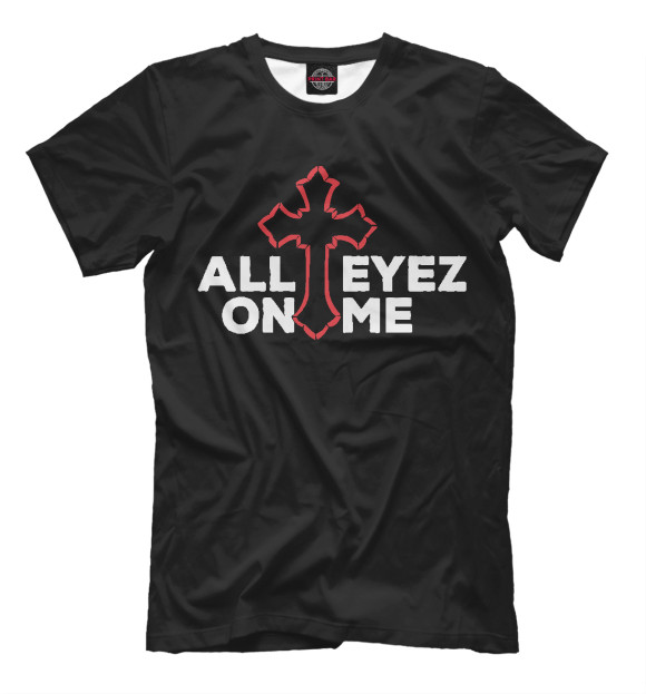 Мужская футболка с изображением All Eyez On Me цвета Черный