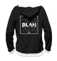 Женское худи BLAH BLAH BLAH